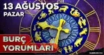 13 Ağustos 2023 Günlük Burç Yorumları: 13 Ağustos günlük burç yorumları! AŞK, EVLİLİK, KARİYER, SAĞLIK burç yorumları! Yarın burçları neler bekliyor?