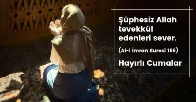 CUMA MESAJLARI 2023| En güzel Cuma mesajları resimli ,dualı, duygusal! Yeni günaydın ve cuma akşamı sözleri!