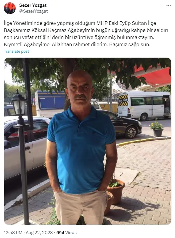 MHP Eyüpsultan Eski İlçe Başkanı Köksal Kaçmaz neden öldü? MHP Eski İlçe Başkanı Köksal Kaçmaz silahlı saldırıya uğradı
