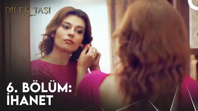 Dilek Taşı hangi kanalda, hangi gün, ne zaman, bu akşam var mı? DİLEK TAŞI 6. BÖLÜM CANLI, FULL, REKLAMSIZ İZLE
