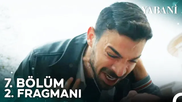 Yabani YENİ BÖLÜM (7. BÖLÜM) ne zaman, fragman yayınlandı mı? Yabani yeni bölüm ne zaman başlıyor, bu akşam var mı?