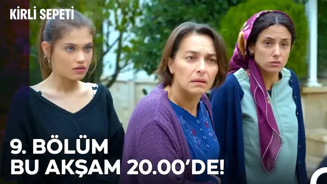 Kirli Sepeti YENİ BÖLÜM (9. BÖLÜM) ne zaman, fragman yayınlandı mı? Kirli Sepeti yeni bölüm ne zaman başlıyor, bu akşam var mı?