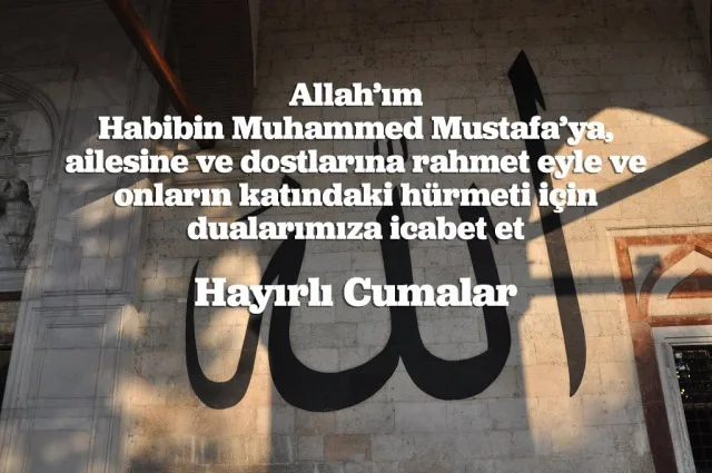 CUMA MESAJLARI Facebook, WhatsApp Güzel, anlamlı ve yazılı Cuma mesajları resimli, dualı!