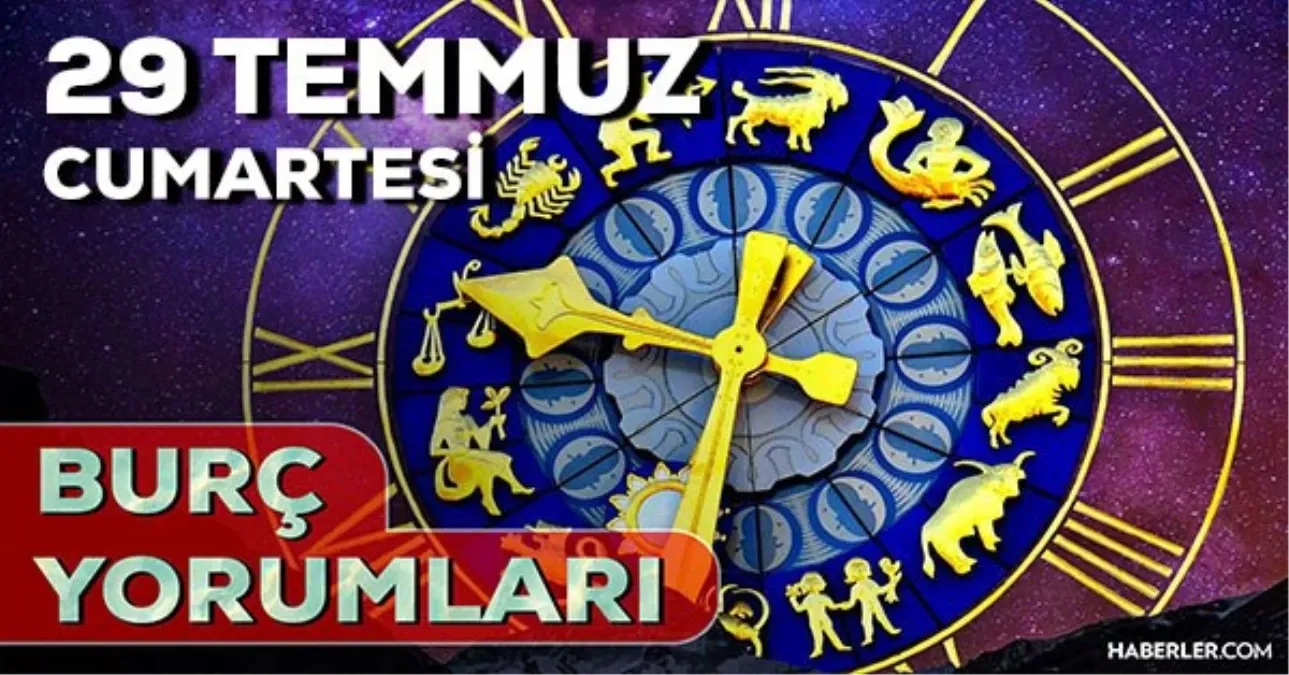 29 Temmuz 2023 Günlük Burç Yorumları: 29 Temmuz günlük burç yorumları! AŞK, EVLİLİK, KARİYER, SAĞLIK burç yorumları! Yarın burçları neler bekliyor?