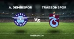 Adana Demirspor - Trabzonspor maçı CANLI izle! Adana Demirspor - Trabzonspor maçı canlı yayın izle! Nereden, nasıl izlenir?