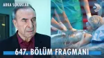 Arka Sokaklar YENİ BÖLÜM (647. BÖLÜM) ne zaman, fragman yayınlandı mı? Arka Sokaklar yeni bölüm ne zaman başlıyor, bu akşam var mı?