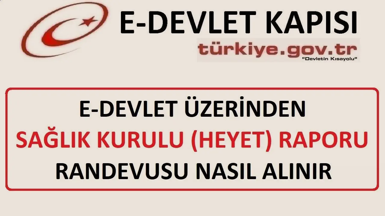 E-Devlet Üzerinden Sağlık Raporu Randevusu Nasıl Alınır