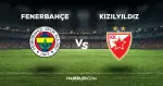 Fenerbahçe-Kızılyıldız maçı CANLI izle! Fenerbahçe Kızılyıldız maçı canlı yayın izle! Fenerbahçe Kızılyıldız nereden, nasıl izlenir?