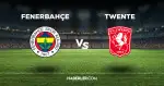 Fenerbahçe Twente maçı CANLI izle! Fenerbahçe Twente maçı canlı yayın izle! Fenerbahçe Twente nereden, nasıl izlenir?