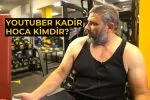 Kadir Hoca kimdir? Kadir Hoca nereli ve kaç yaşındadır?