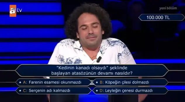 ('Kedinin kanadı olsaydı' şeklinde başlayan atasözünün...) Kim Milyoner Olmak İster 8 Ağustos Sorusu Cevabı Nedir? 100 Bin TL'lik soru ve cevabı ne?