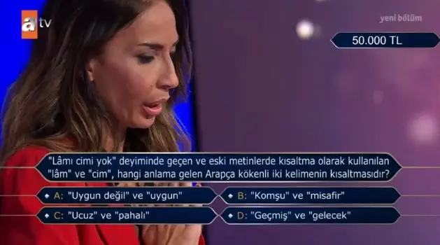 ('Lâmı cimi yok' deyiminde geçen ve eski metinlerde kısal...) Kim Milyoner Olmak İster 18 Temmuz Sorusu Cevabı Nedir? 50 Bin TL'lik soru ve cevabı ne?