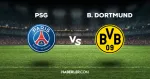 PSG Borussia Dortmund maçı CANLI izle! PSG Dortmund maçı canlı yayın izle! Nereden, nasıl izlenir?