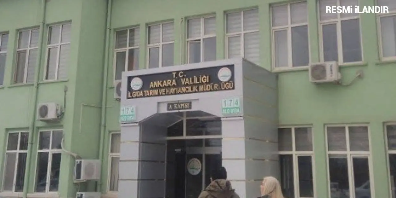 T.C. ANKARA VALİLİĞİ İL TARIM VE ORMAN MÜDÜRLÜĞÜ TEBLİGAT İLANI